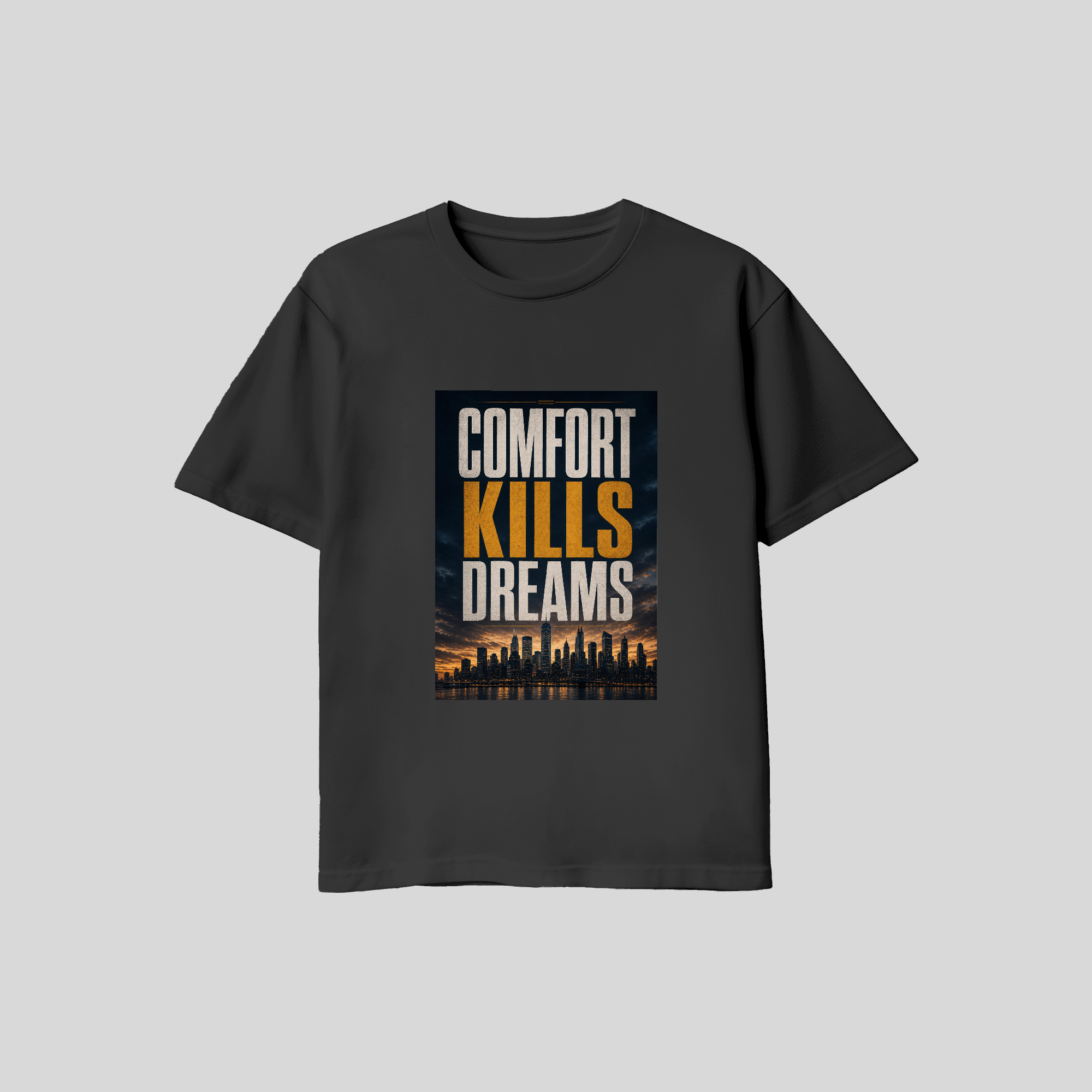 Comfort Kills Dreams