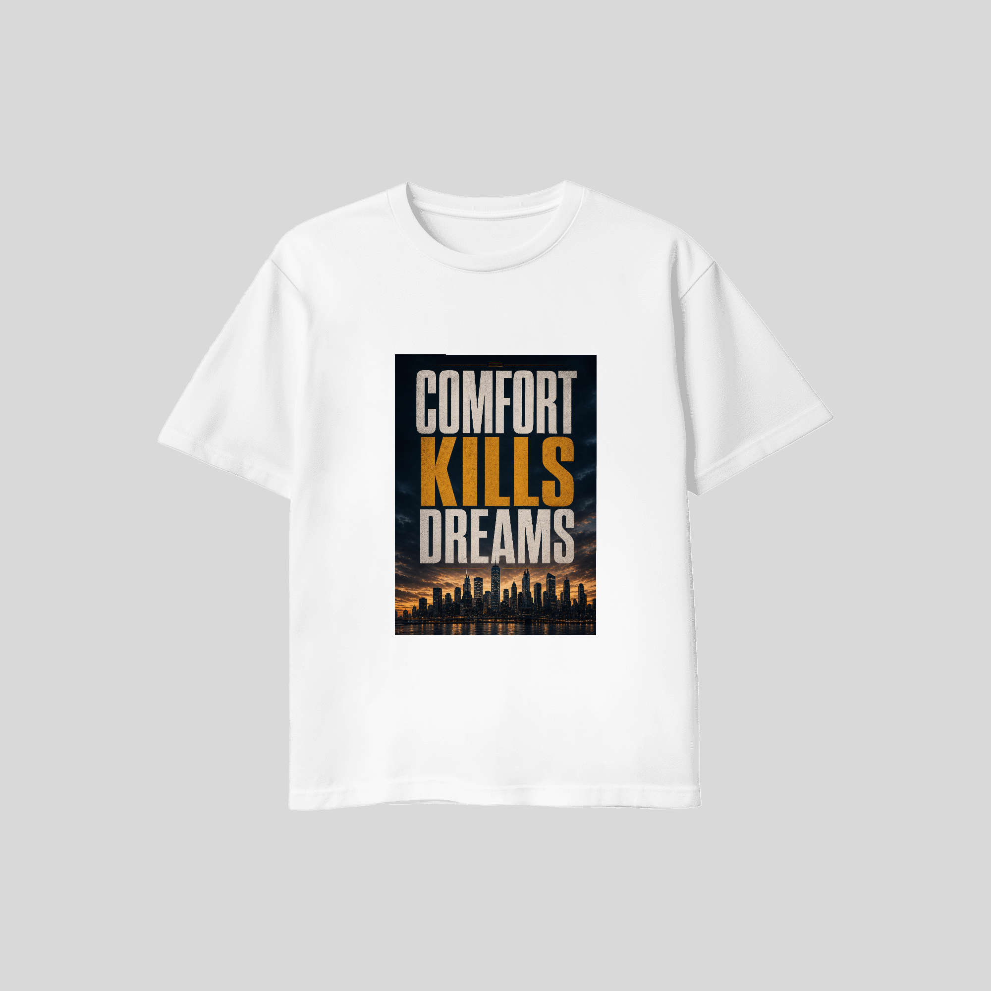 Comfort Kills Dreams