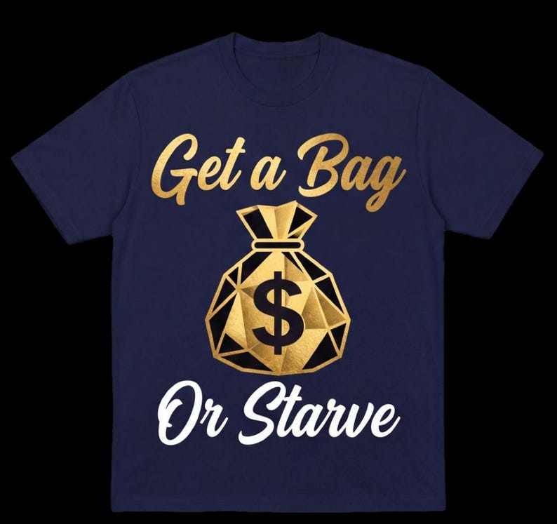 Get a Bag or Starve tee by Rose Print Collective, gold and white print on black cotton